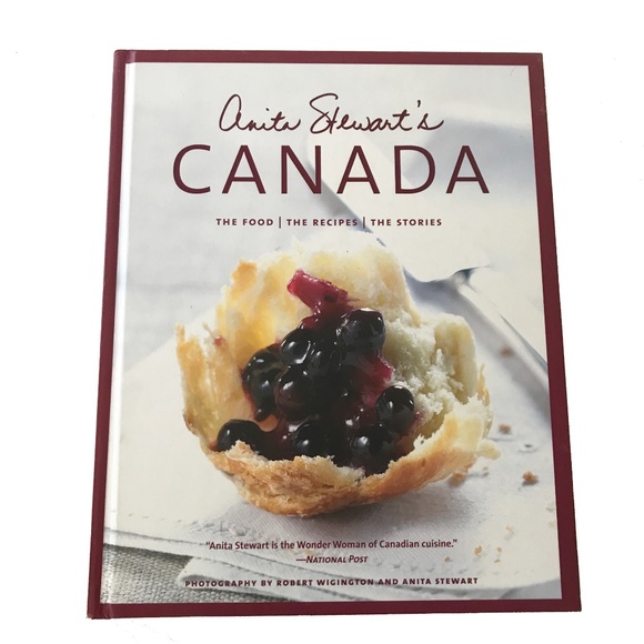 HARPER COLLINS PUBLISHER Other - ANITA STEWART'S CANADA THE FOOD, THE RECIPES, THE STORIES